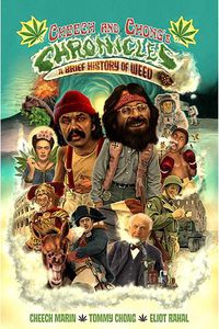 Cover image for Cheech & Chong's Chronicles: A Brief History of Weed