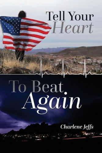 Cover image for Tell Your Heart To Beat Again