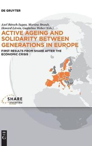 Cover image for Active ageing and solidarity between generations in Europe: First results from SHARE after the economic crisis