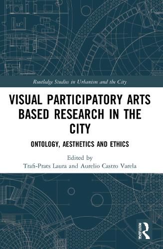 Visual Participatory Arts Based Research in the City