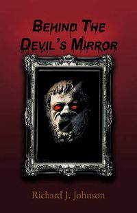 Cover image for Behind the Devil's Mirror