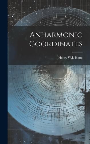 Cover image for Anharmonic Coordinates