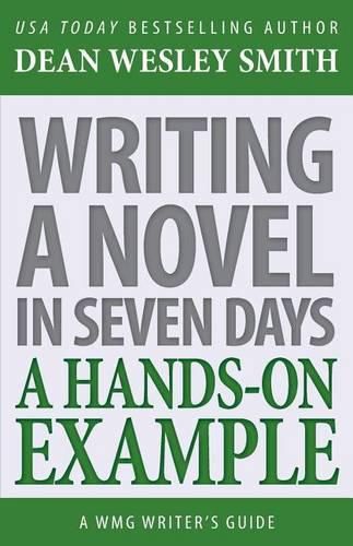 Cover image for Writing a Novel in Seven Days: A Hands-On Example