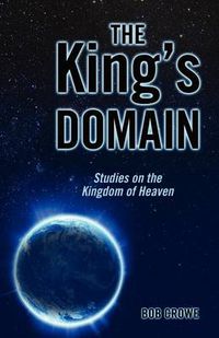 Cover image for The King's Domain: Studies on the Kingdom of Heaven