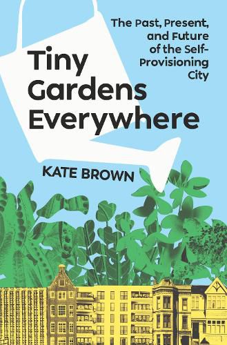 Cover image for Tiny Gardens Everywhere