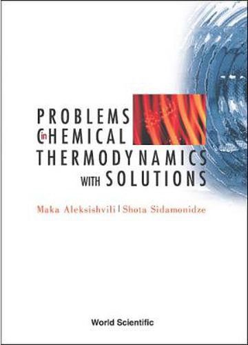 Cover image for Problems In Chemical Thermodynamics, With Solutions