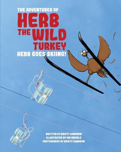 Cover image for The Adventures of Herb the Wild Turkey - Herb the Turkey Goes Skiing