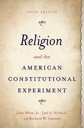 Cover image for Religion and the American Constitutional Experiment