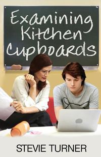 Cover image for Examining Kitchen Cupboards