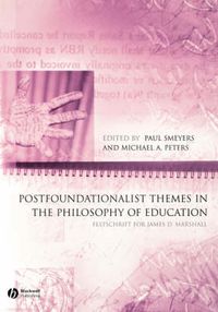 Cover image for Postfoundationalist Themes in the Philosophy of Education: Festschrift for James D. Marshall