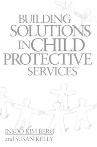 Building Solutions in Child Protective Services