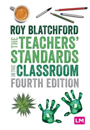 Cover image for The Teachers' Standards in the Classroom