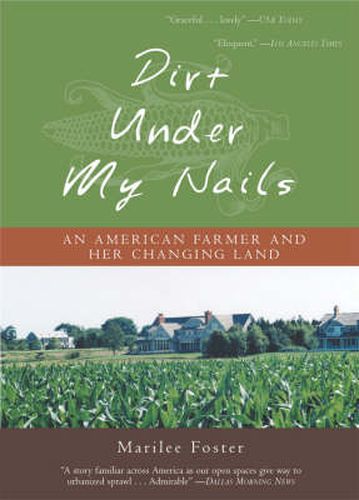 Cover image for Dirt Under My Nails: An American Farmer and Her Changing Land