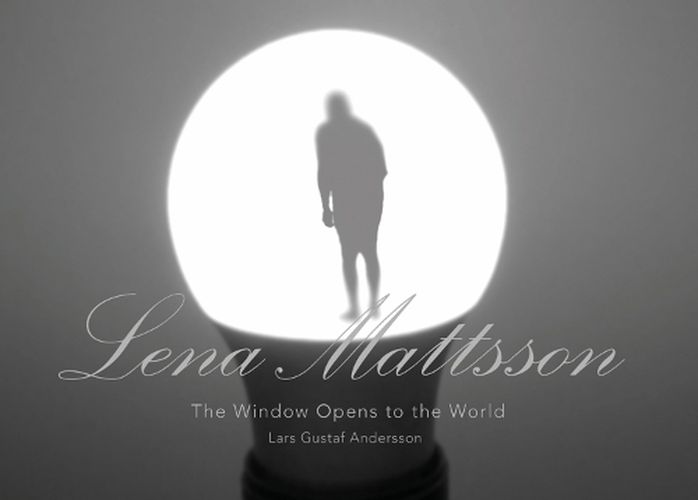 Cover image for Lena Mattsson: The Window Opens to the World