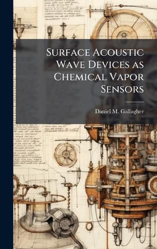 Cover image for Surface Acoustic Wave Devices as Chemical Vapor Sensors