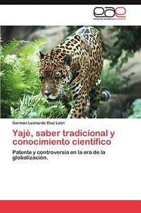 Cover image for Yaje, Saber Tradicional y Conocimiento Cientifico