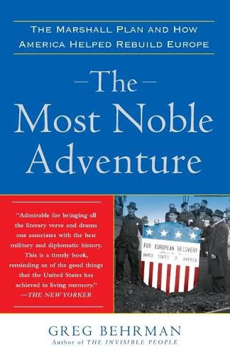 Cover image for Most Noble Adventure: The Marshall Plan and How America Helped Rebuild Europe