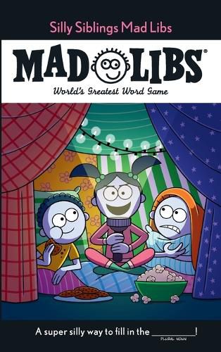 Cover image for Silly Siblings Mad Libs: World's Greatest Word Game