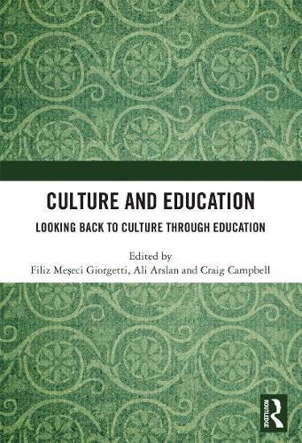 Cover image for Culture and Education: Looking Back to Culture Through Education