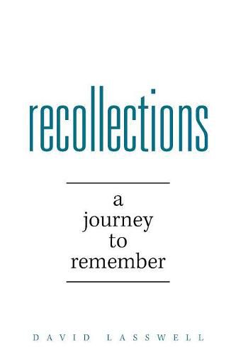 Cover image for Recollections: A Journey to Remember