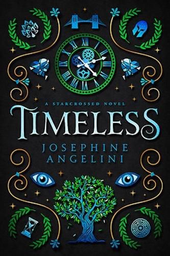 Timeless: a Starcrossed novel