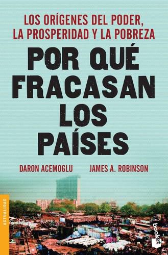 Cover image for Por Que Fracasan Los Paises: Los Origenes del Poder, La Prosperidad Y La Pobreza / Why Nations Fail