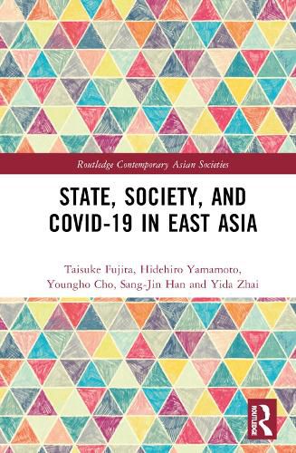 State, Society, and Covid-19 in East Asia