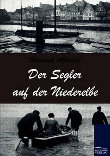 Cover image for Der Segler auf der Niederelbe