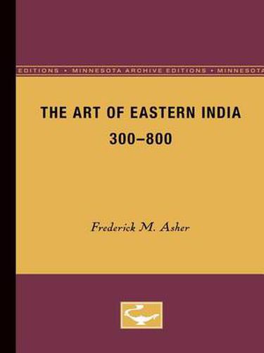 Cover image for The Art of Eastern India, 300-800