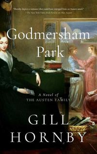 Cover image for Godmersham Park: A Novel of the Austen Family