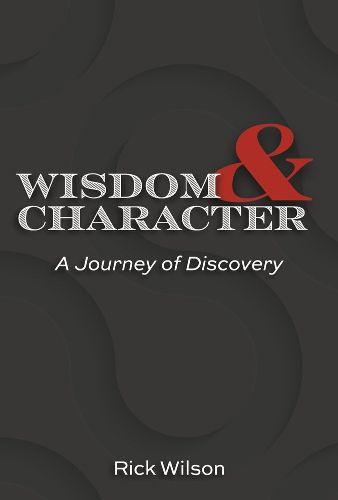 Cover image for Wisdom and Character: A Journey of Discovery