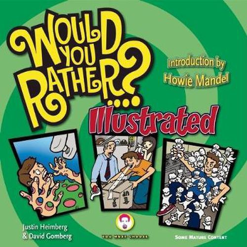 Cover image for Would You Rather...?: Illustrated: Hundreds of Irreverently Illustrated Dilemmas to Ponder