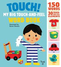 Cover image for Touch! My Big Touch-and-Feel Word Book