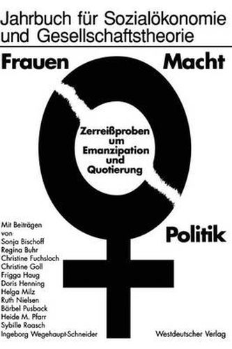 Cover image for Frauen -- Macht -- Politik: Zerreissproben Um Emanzipation Und Quotierung