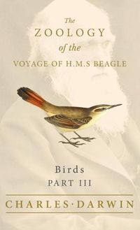 Cover image for Birds - Part III - The Zoology of the Voyage of H.M.S Beagle