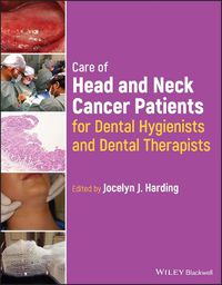 Cover image for Care of Head and Neck Cancer Patients for Dental H ygienists and Therapists