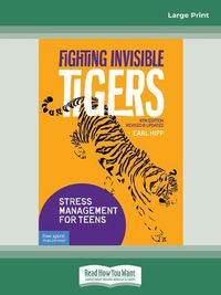 Cover image for Fighting Invisible Tigers:: Stress Management for Teens