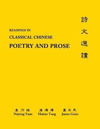 Cover image for Classical Chinese: Readings in Poetry and Prose