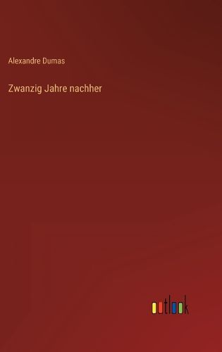 Cover image for Zwanzig Jahre nachher