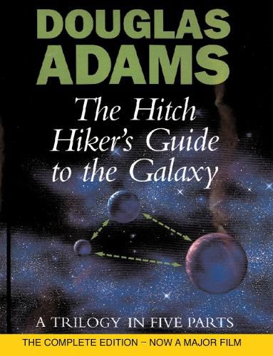 Cover image for The Hitch Hiker's Guide To The Galaxy: A Trilogy in Five Parts