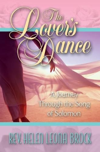 Cover image for The Lover's Dance: A Journey Through the Song of Solomon