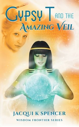 Cover image for Gypsy T and the Amazing Veil