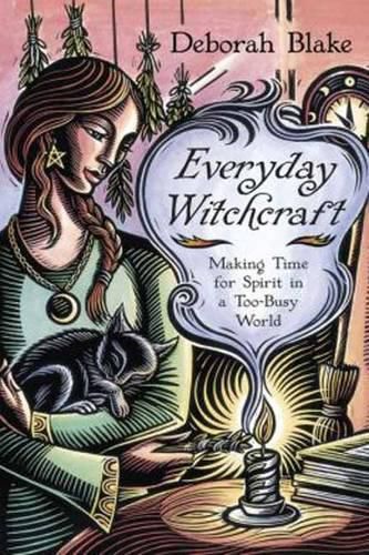 Cover image for Everyday Witchcraft: Making Time for Spirit in a Too-Busy World