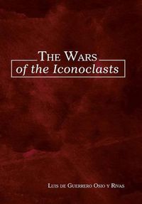 Cover image for The Wars of the Iconoclasts