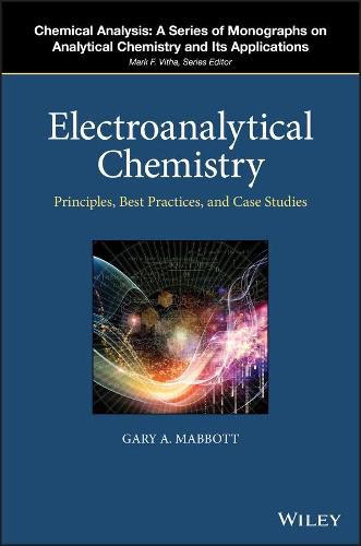 Cover image for Electroanalytical Chemistry - Principles, Best Practices, and Case Studies