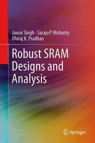 Cover image for Robust SRAM Designs and Analysis