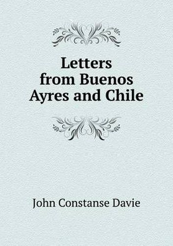 Cover image for Letters from Buenos Ayres and Chile