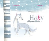 Cover image for Hoky el lobo solidario (Hoky the Caring Wolf)