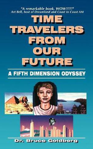 Cover image for Time Travelers From Our Future: A Fifth Dimension Odyssey