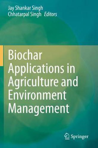 Cover image for Biochar Applications in Agriculture and Environment Management